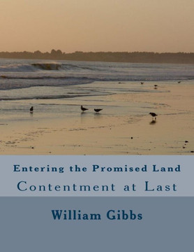 Entering the Promised Land: Contentment at Last