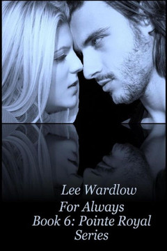 For Always: Book 6 Pointe Royal Series