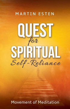 Quest for Spiritual Self-Reliance: Movement of Meditation