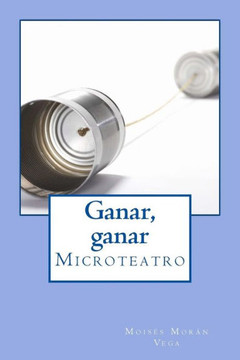 Ganar, ganar: Microteatro