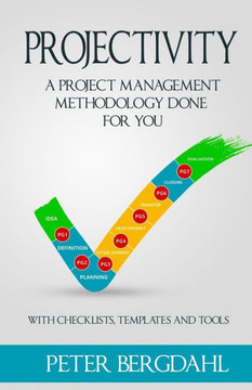 Projectivity: A Project Management Methodology Done For You
