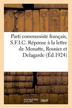 Parti Communiste Français, S.F.I.C. (French Edition) Parti Communiste Français, S.F.I.C. (French Edition)