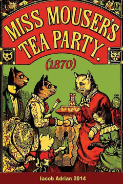 Miss Mouser's tea party (1870) Miss Mouser's tea party (1870)