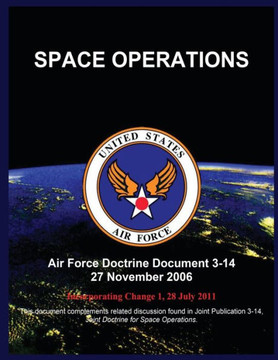 Space Operations: Air Force Doctrine Document 3-14 27 November 2006