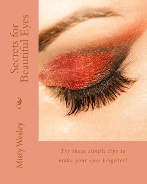 Secrets for Beautiful Eyes Secrets for Beautiful Eyes