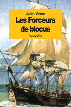 Les Forceurs de blocus : 9781507897461