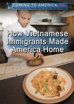 How Vietnamese Immigrants Made America Home