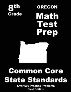 Oregon 8th Grade Math Test Prep: Common Core Learning Standards