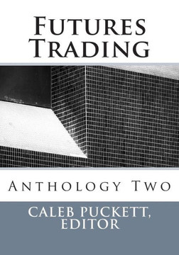 Futures Trading: Anthology Two