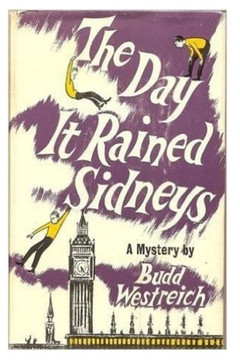 The Day It Rained Sidneys: A Mystery