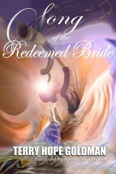 Song of The Redeemed Bride Song of The Redeemed Bride
