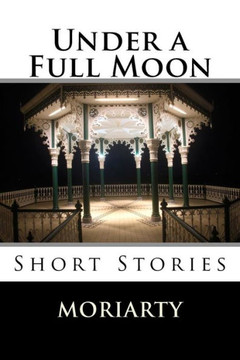 Under a Full Moon : 9781508430148