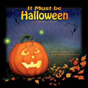 It Must be Halloween: a Halloween Poem