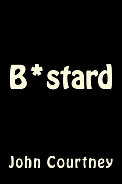 B*stard : 9781508437505