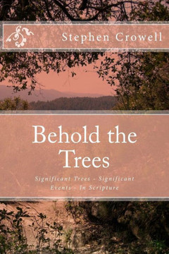 Behold the Trees: Significant Trees - Significant Events