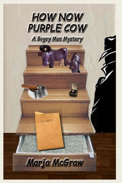How Now Purple Cow: A Bogey Man Mystery