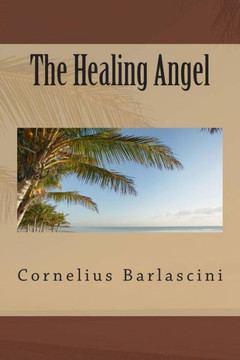 The Healing Angel The Healing Angel
