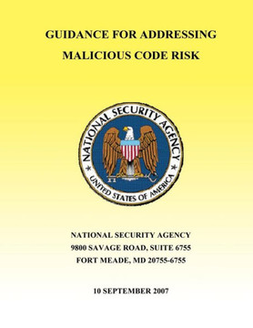 Guidance for Addressing Malicious Code Risk Guidance for Addressing Malicious Code Risk