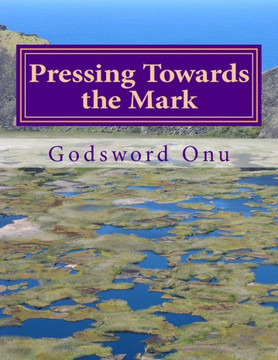 Pressing Towards the Mark: Meeting Up With the Goal