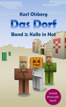 Das Dorf Band 2: Kolle in Not