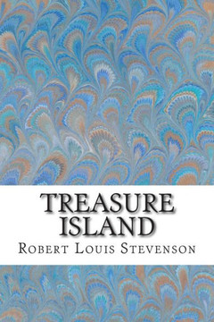 Treasure Island: (Robert Louis Stevenson Classics Collection) : 9781508476009 Treasure Island: (Robert Louis Stevenson Classics Collection) : 9781508476009