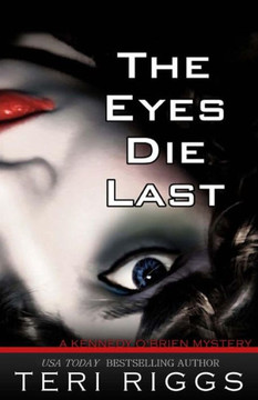 The Eyes Die Last