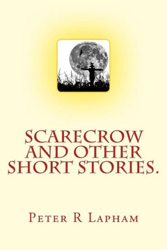 Scarecrow & other short stories