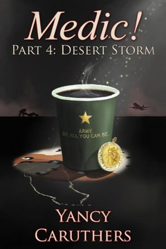 Medic!: Part 4: Desert Storm