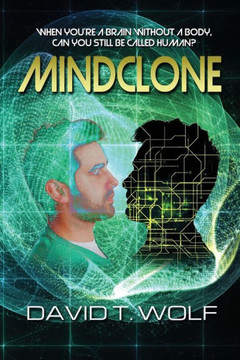 Mindclone: When You'Re A Brain Without A Body, Can You Still Be Called Human?