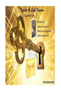 Keys to the Light Kindom: Beyond the veil