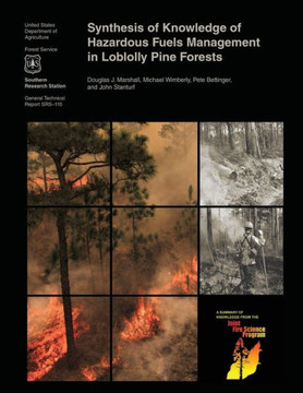 Synthesis of Knowledge of Hazardous Fuels Management in Loblolly Pine Forests