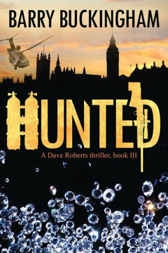 Hunted: A Dave Roberts Thriller, book III