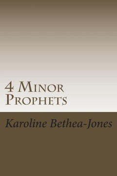 4 Minor Prophets: Amos, Joel, Obadiah, Jonah