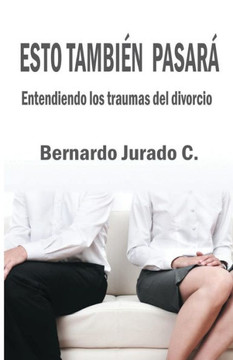 Eso tambian pasar?? Entendiendo los traumas del divorcio