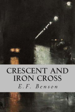 Crescent and Iron Cross : 9781508518778