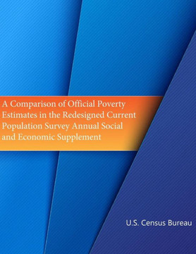 A Comparison of Official Poverty Estimates in the Redesigned Current Population Survey Annual Social and Economic Supplement (Black and White)
