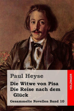 Die Witwe von Pisa / Die Reise nach dem Gleck