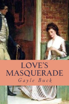 Love's Masquerade: A naive miss, three different men.