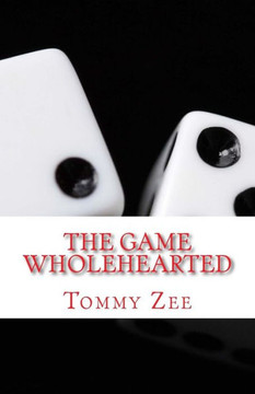 The Game: Wholehearted