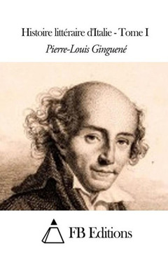 Histoire litteraire d'Italie - Tome I