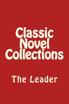 Classic Novel Collections: The Leader