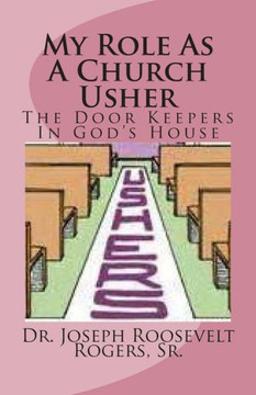 My Role as a Church Usher: The Door Keepers in God's House