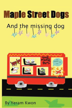 The Maple Street Dogs: The Missing Dog