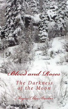 Blood and Roses: Darkness of the Moon