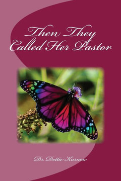 Then They Called Her Pastor