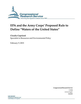 EPA and the Army Corps' Proposed Rule to Define ""Waters of the United States"" : 9781508602897