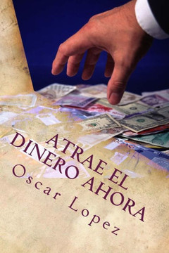 Atrae El Dinero Ahora: ""El Dinero No Esta Lejos Atraelo""
