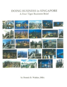 Doing Business in Singapore: A Four Tiger Business Brief