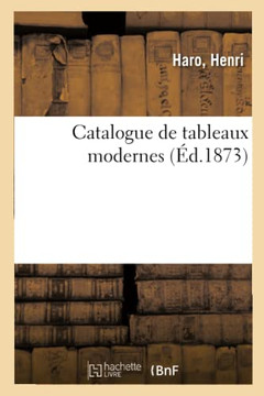 Catalogue De Tableaux Modernes (French Edition)