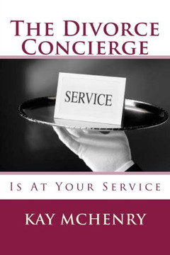 The Divorce Concierge Is At Your Service